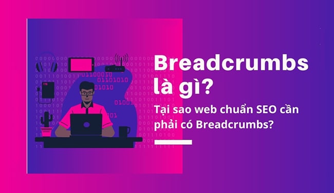 Breadcrumb là gì?
